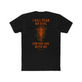 "I Will Fear No Evil" T-Shirt
