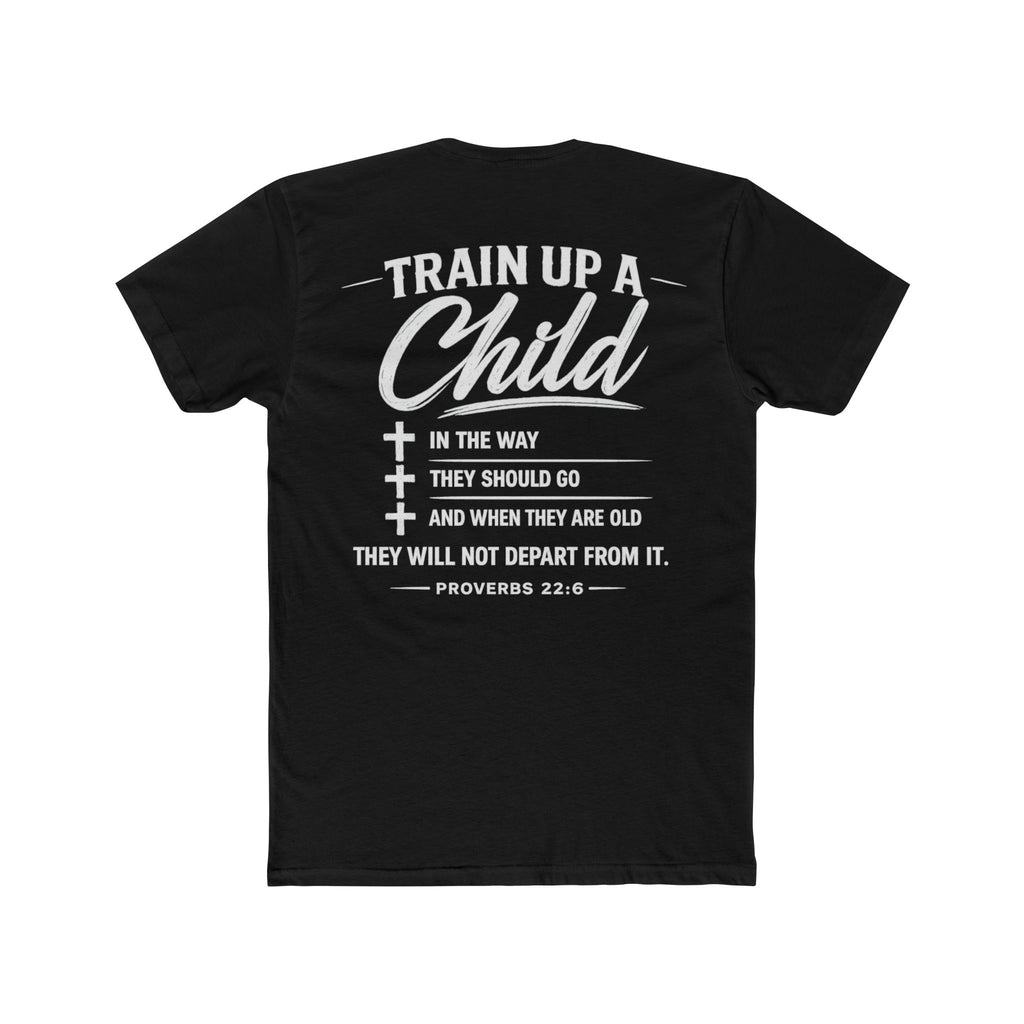 "Train Up A Child" T-Shirt