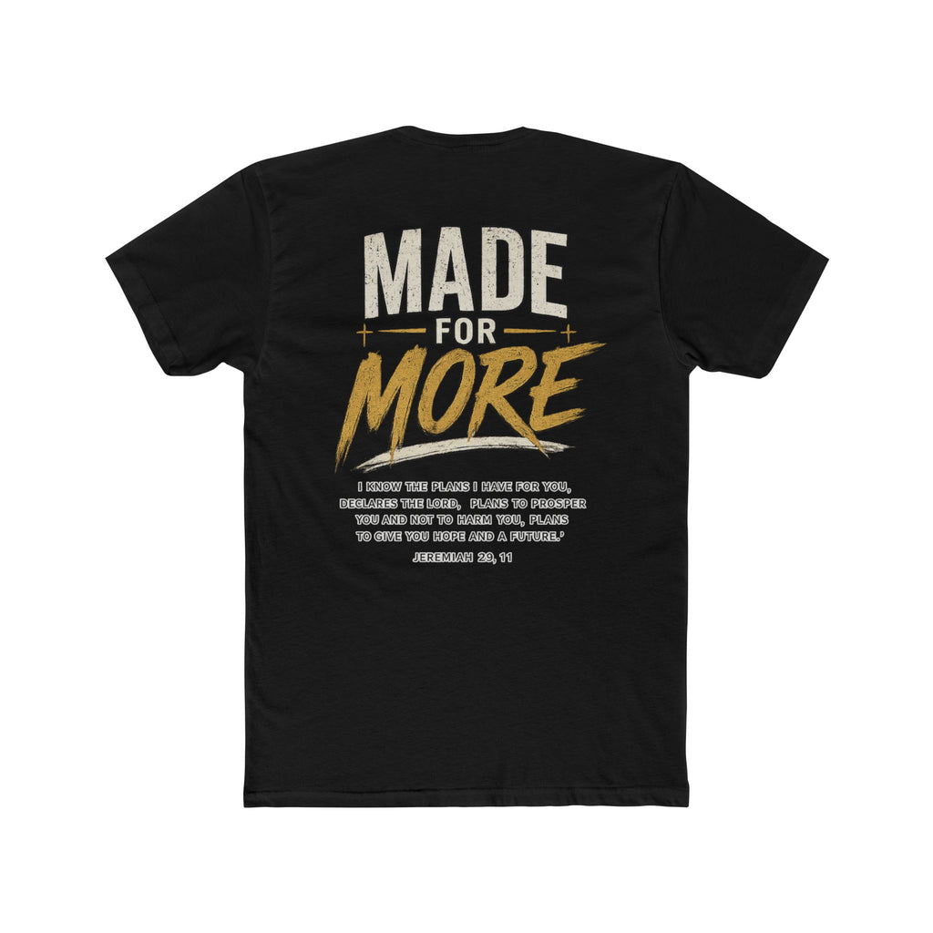 "Made For More" T‑Shirt