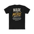 "Made For More" T‑Shirt