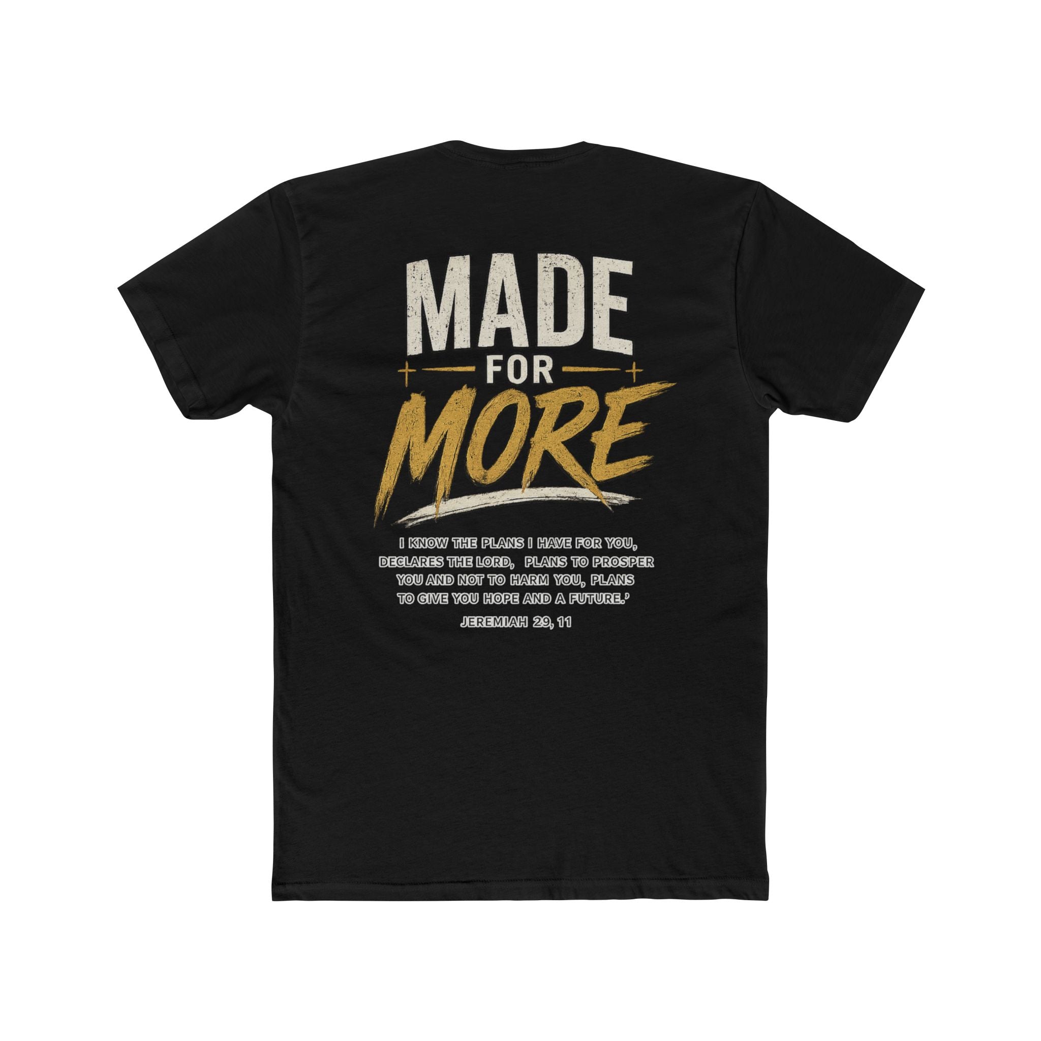 "Made For More" T‑Shirt